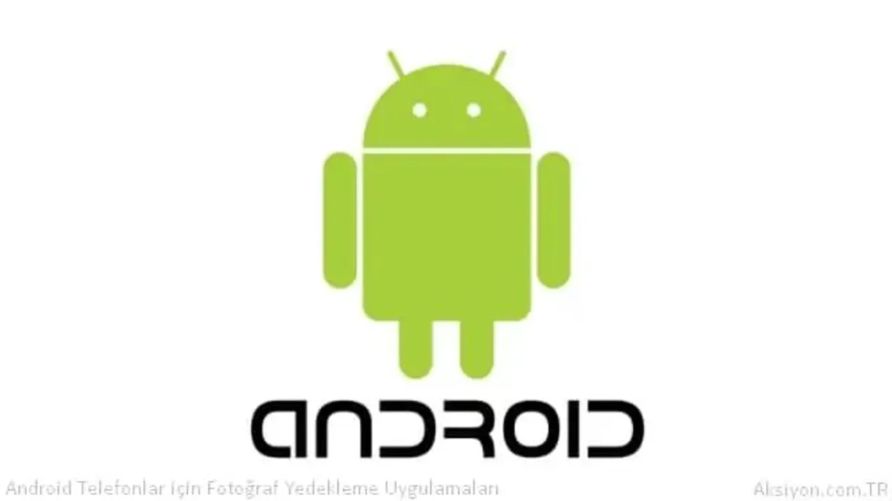 Android Fotoğraf Yedekleme Uygulamaları
