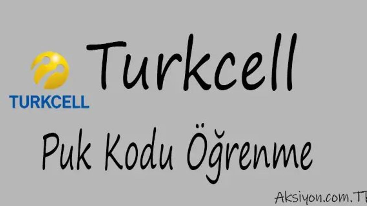 Turkcell PUK kodu öğrenme