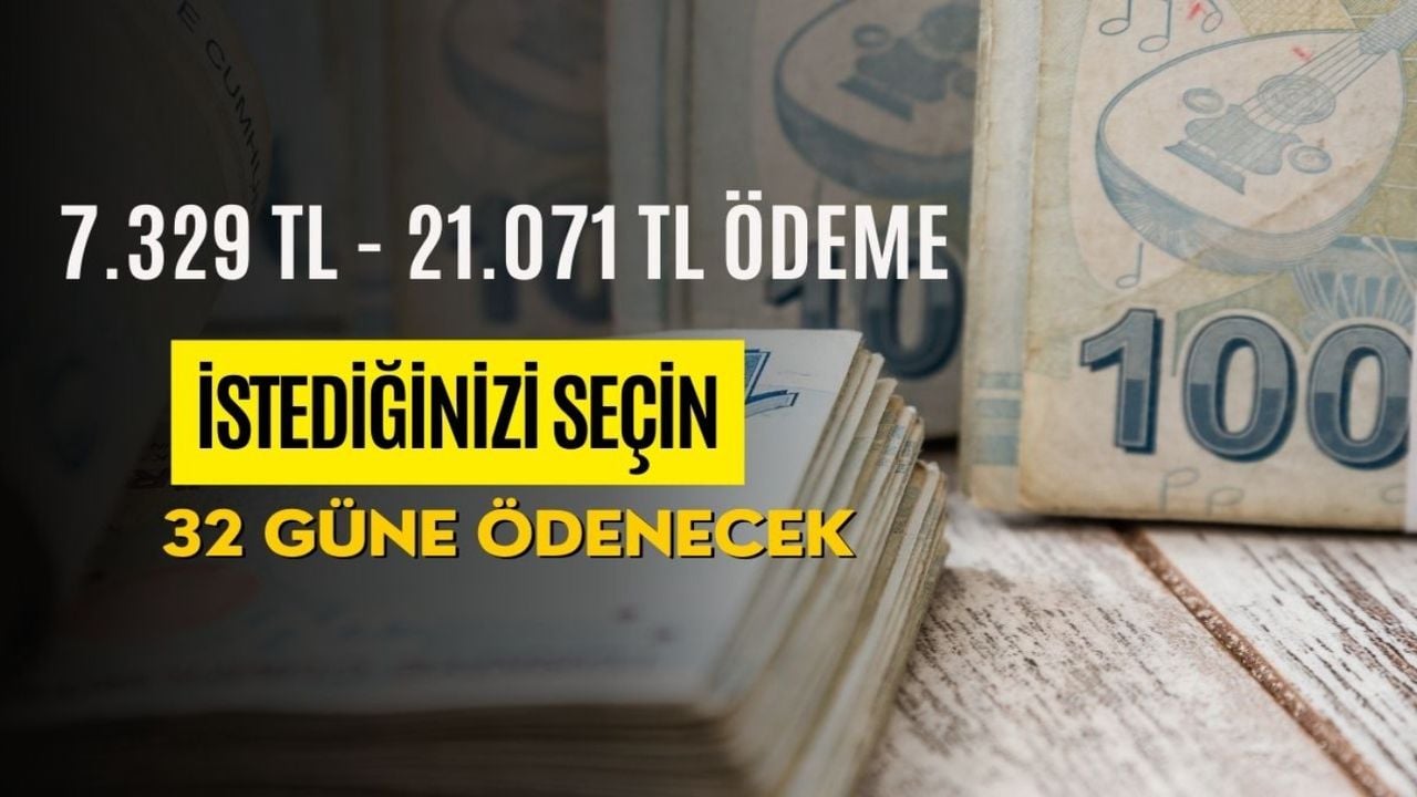  7.329 TL - 21.071 TL istediğiniz ek ödemeyi kendiniz seçeceksiniz! 32- 92 güne hesaplarda