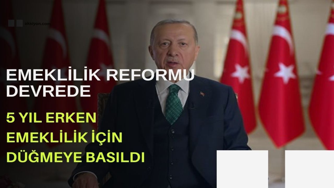 Erdoğan’dan 2. Torba Yasa Müjdesi! Emeklilik Reformunda 5 yıl prim şartı o şarta kalkıyor