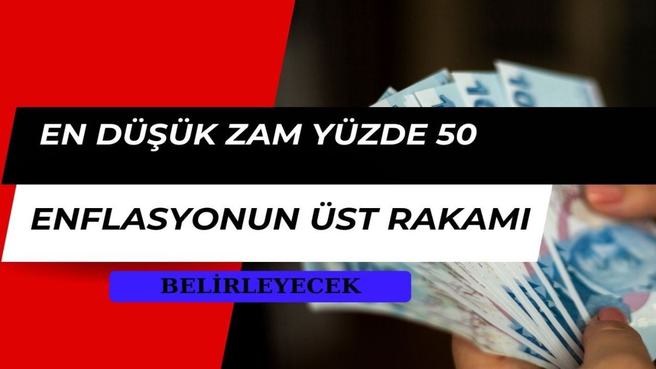 Memur zammı 2024 yüzde 50 üzerinde! Enflasyon oranının üst noktası kabul edilecek