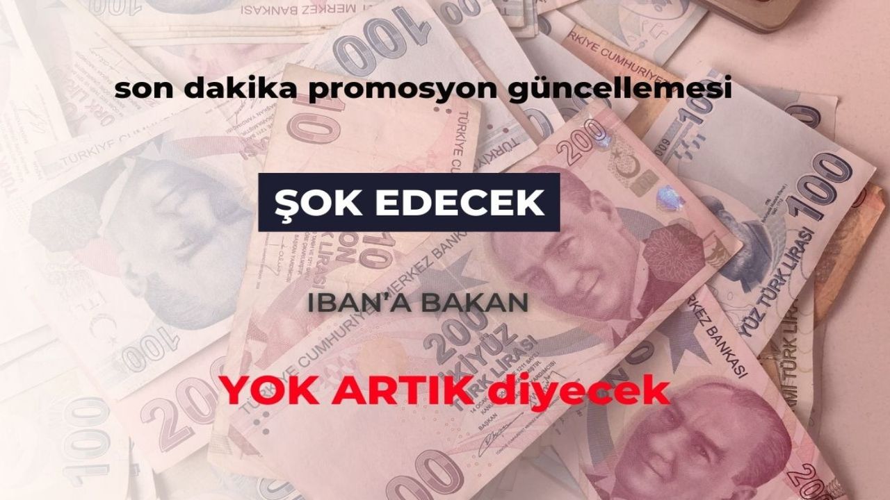 Promosyon ödemesi miktarı ŞOK etti! Haberi duyan IBAN'a koşup YOK ARTIK diyecek
