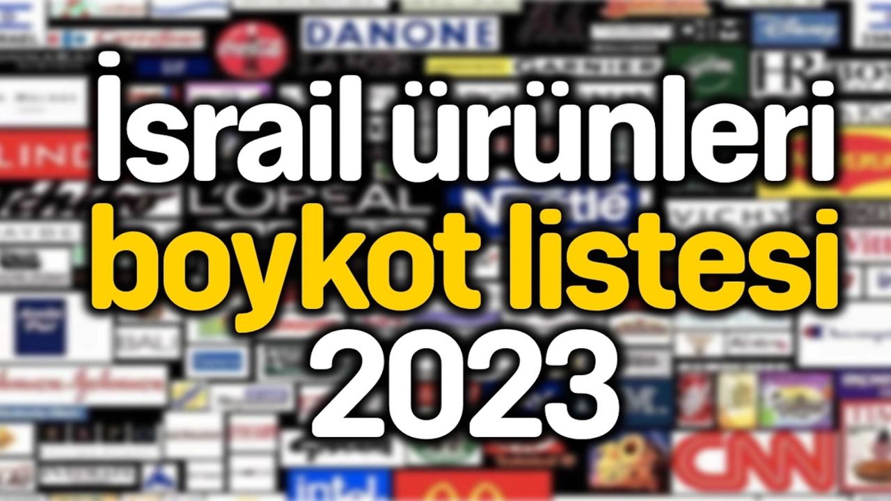 Türkiye'de hangi İsrail ürünleri satılıyor? Türkiye'de satılan güncel İsrail ürünleri 2023