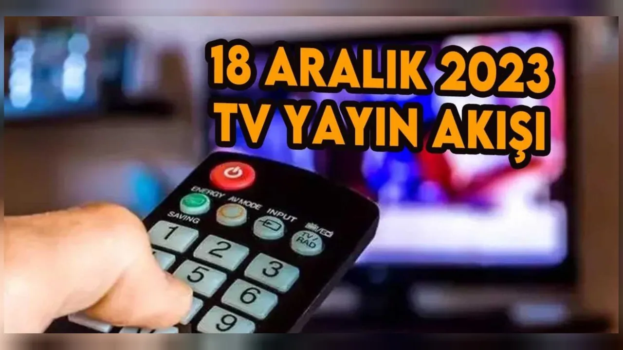 18 Aralık 2023 Pazartesi TV yayın akışı! Televizyonda bugün neler var, bu akşam hangi diziler var?: Atv, Kanal D, Show TV, Star TV, FOX TV, TV8 ve TRT 1 yayın akışı