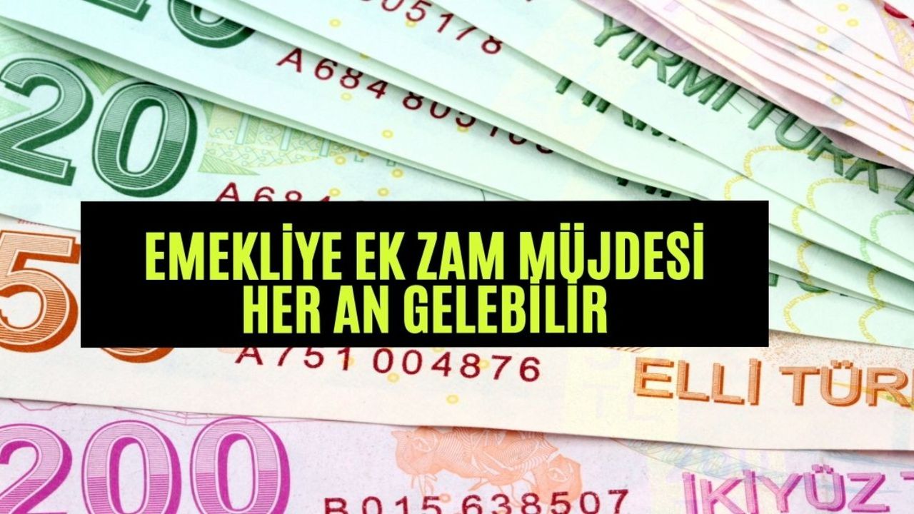 Emekli zammı memur zammına mı eşitlenecek? Emekliye seçim zammı yolda! Herkes az bulmuştu!