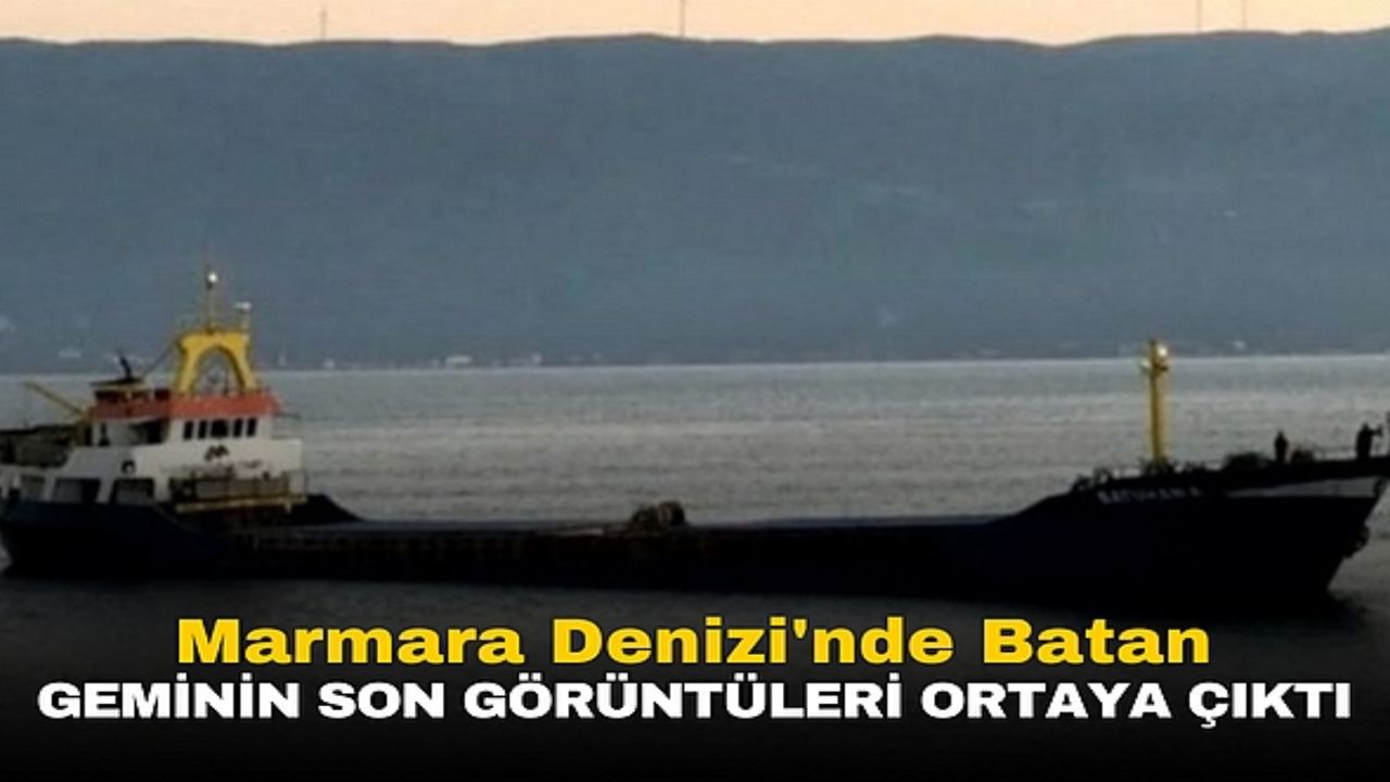 Marmara Denizi açıklarında batan Batuhan A gemisinin 3. Gününde aramalara devam ediliyor 