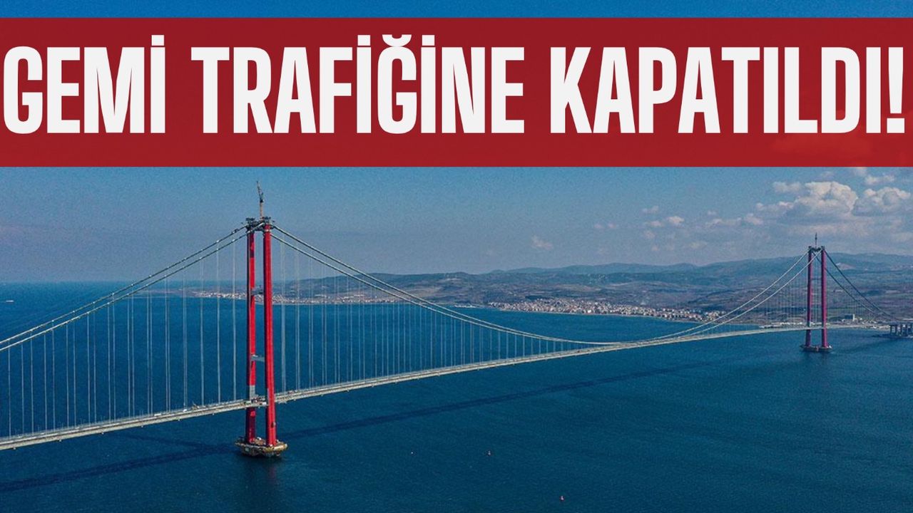 Çanakkale Boğazı’nda geçişler durduruldu! 