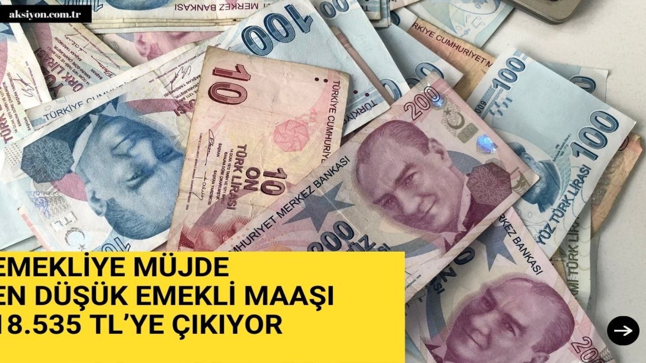 En düşük emekli maaşı 18.535 TL, Asgari ücrete de Eylül düzenlemesi sabah sabah açıklandı