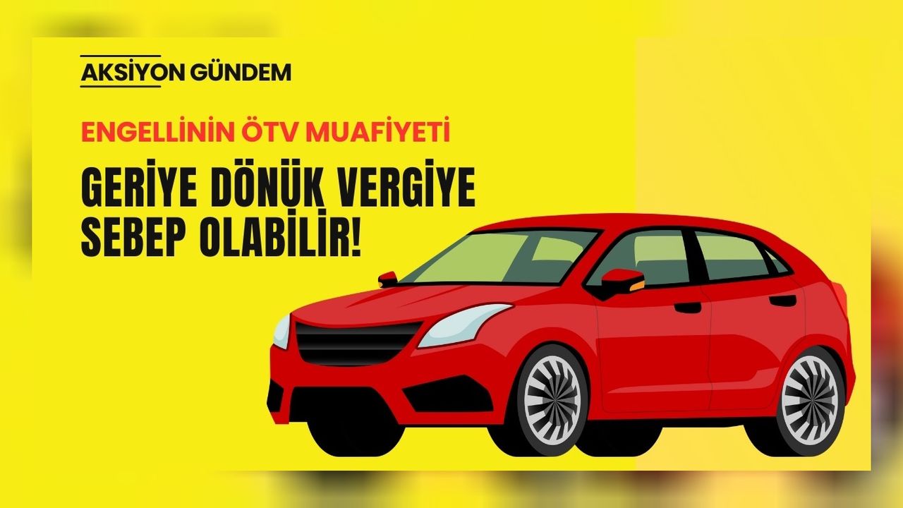 Engellinin ÖTV muafiyetine düzenleme yolda! 