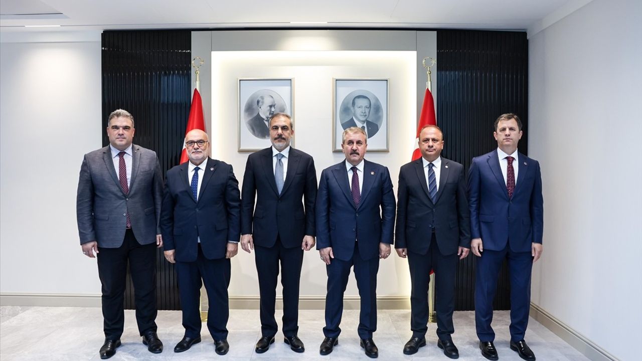 BBP Genel Başkanı Destici, Dışişleri Bakanı Fidan ile Önemli Görüşme Gerçekleştirdi