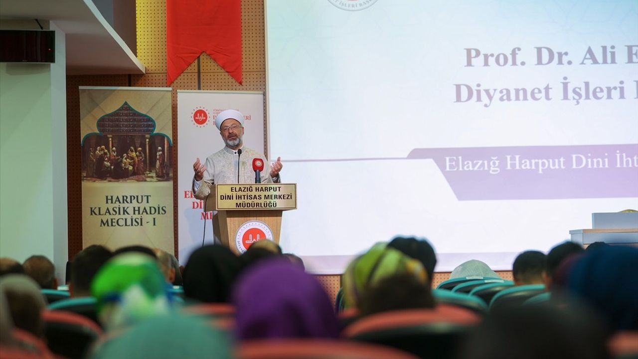 Diyanet İşleri Başkanı Erbaş, Harput Klasik Hadis Meclisi'nde