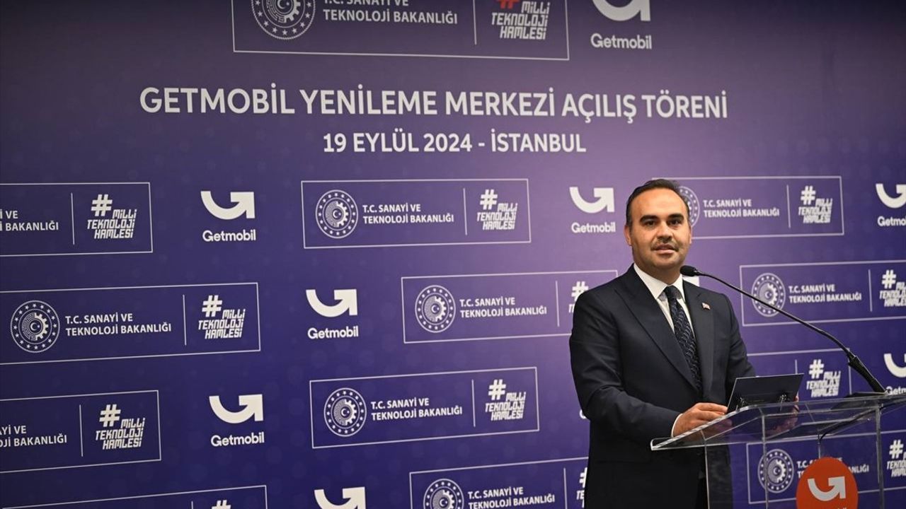 Bakan Kacır'dan Getmobil Yenileme Merkezi Açılışında Sürdürülebilirlik Vurgusu