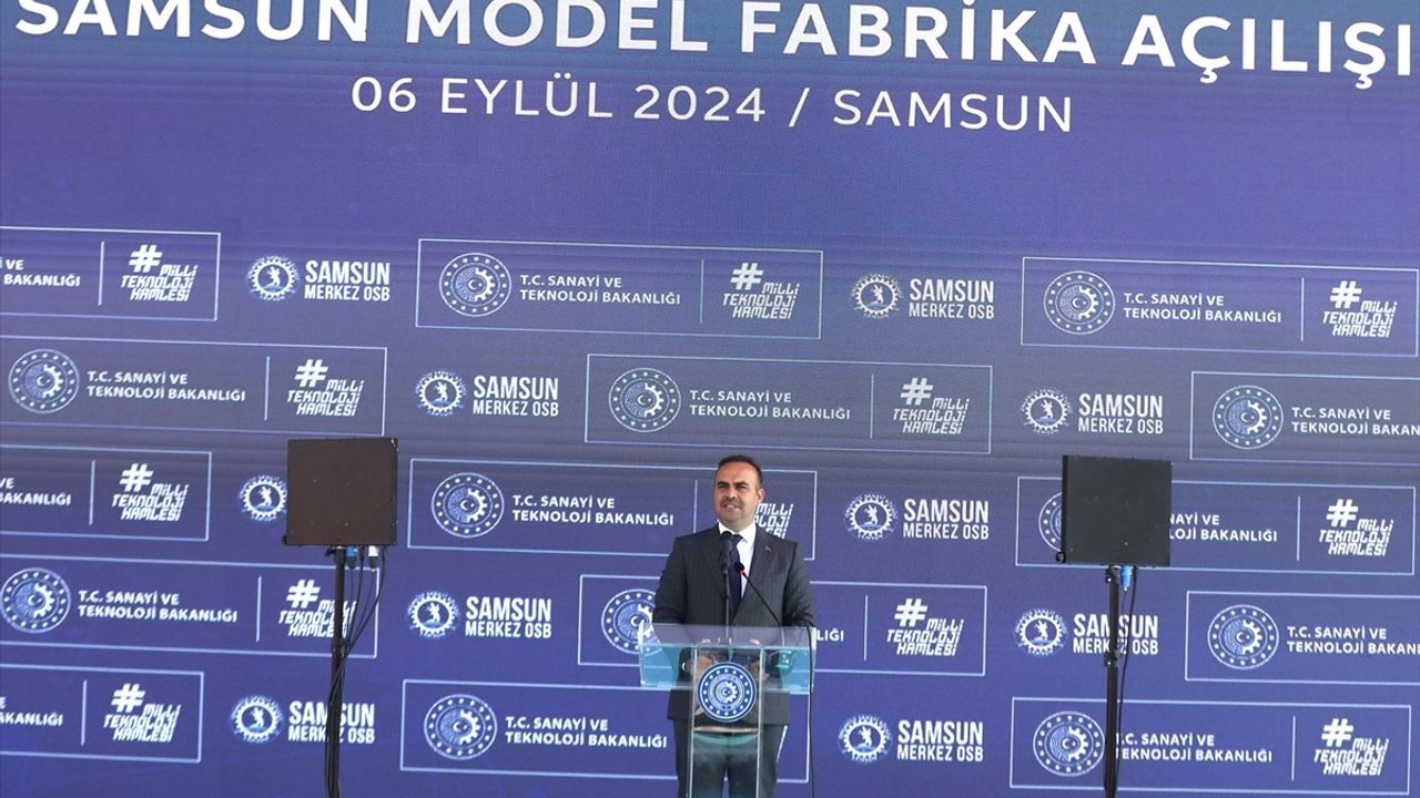 Sanayi ve Teknoloji Bakanı Kacır: Samsun Model Fabrika Dijital Dönüşümde Öncü Olacak