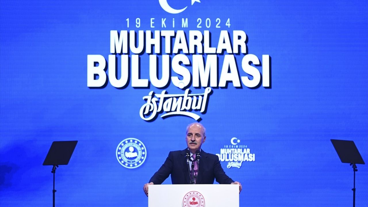 TBMM Başkanı Kurtulmuş: Muhtarlık, Türkiye Demokrasisinin Temel Taşıdır