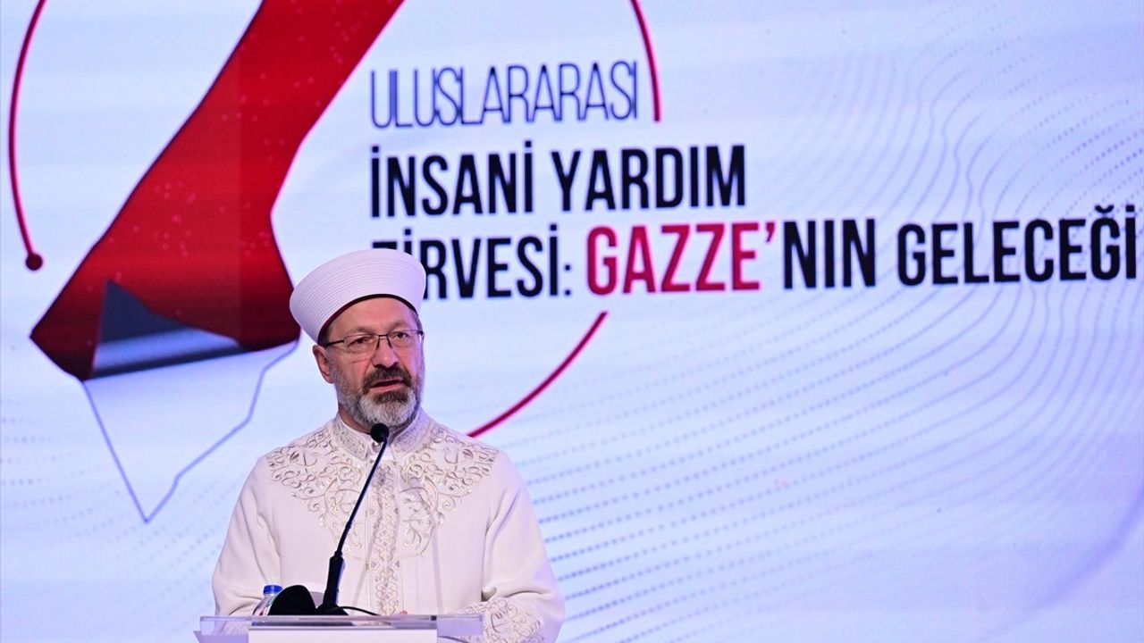 Diyanet İşleri Başkanı Erbaş, Gazze İçin Uluslararası İnsani Yardım Zirvesi'nde Konuştu