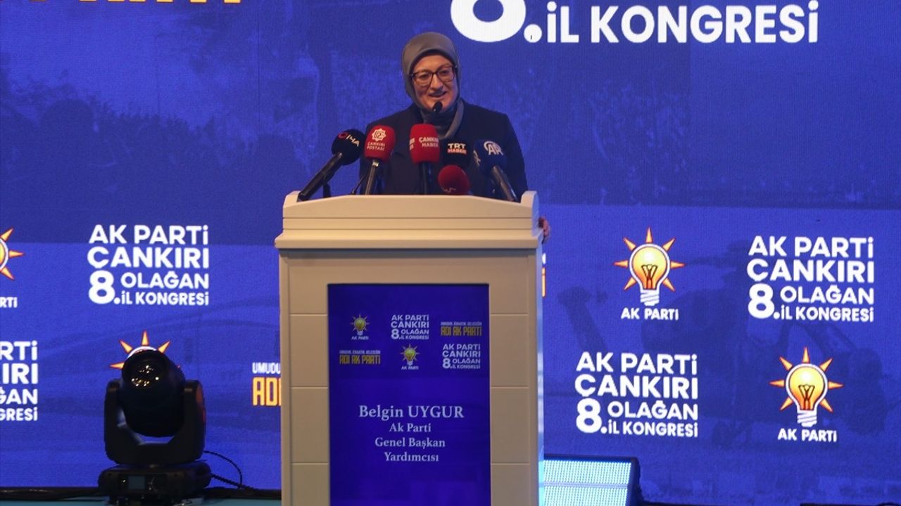 AK Parti Çankırı İl Kongresi: Uygur, Türkiye'nin Uluslararası Gücünü Vurguladı
