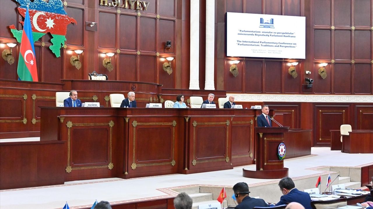 Fuat Oktay, Azerbaycan Parlamentosu'nun 106. Kuruluş Yılı Konferansında Önemli Mesajlar Verdi