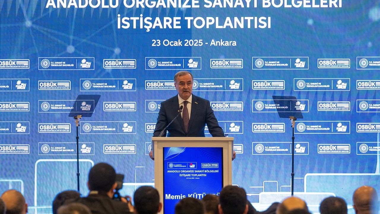 Anadolu Organize Sanayi Bölgeleri İstişare Toplantısı Gerçekleştirildi