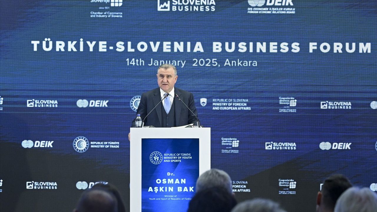Bakan Osman Aşkın Bak, Türkiye-Slovenya İş Forumu'nda Ekonomik ve Spor Performansını Vurguladı
