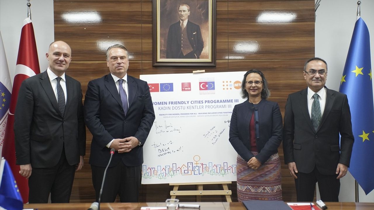 Kadın Dostu Kentler Programı'nın 3. Aşaması İçin İmza Töreni Gerçekleştirildi