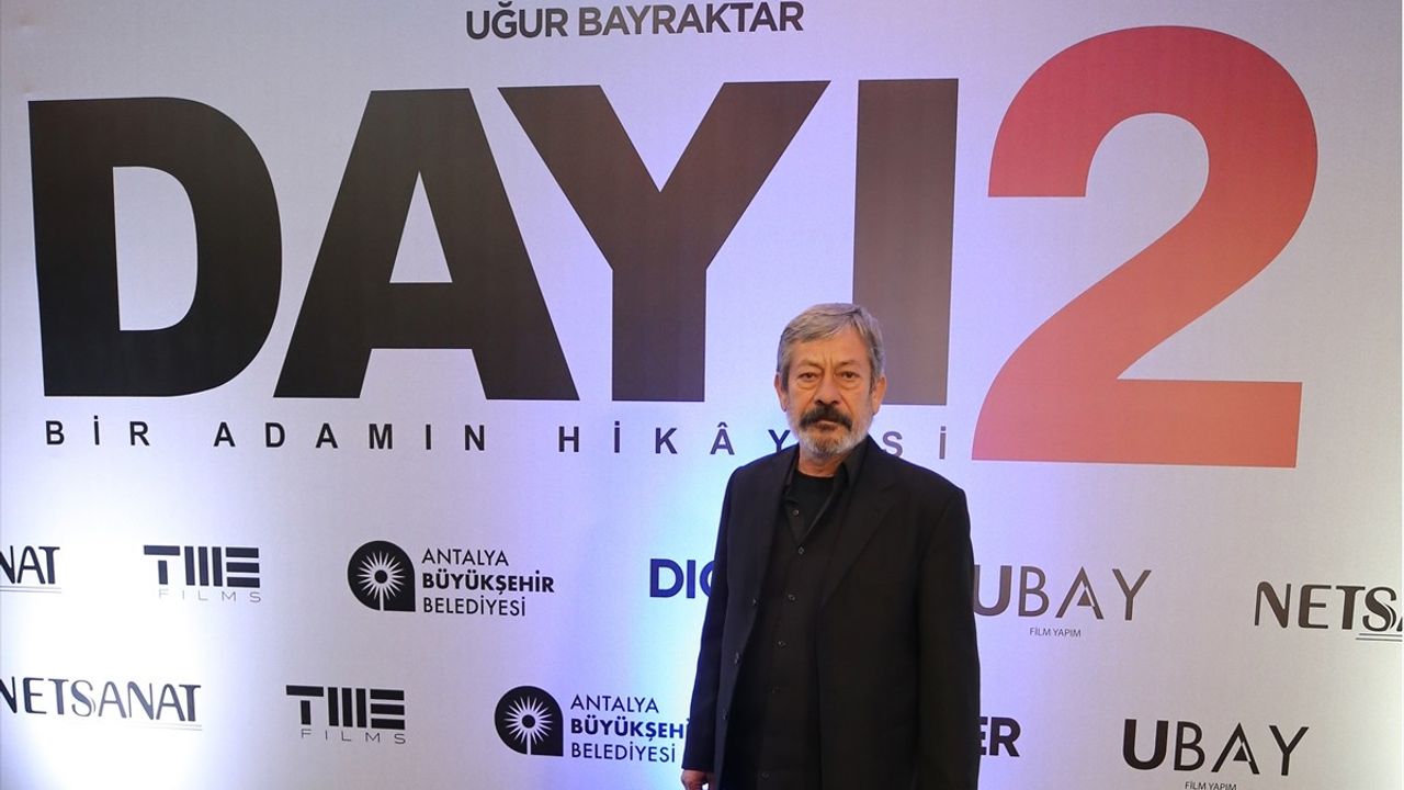 Antalya'da 'Dayı 2: Bir Adamın Hikayesi' Filminin Gala Bulundu