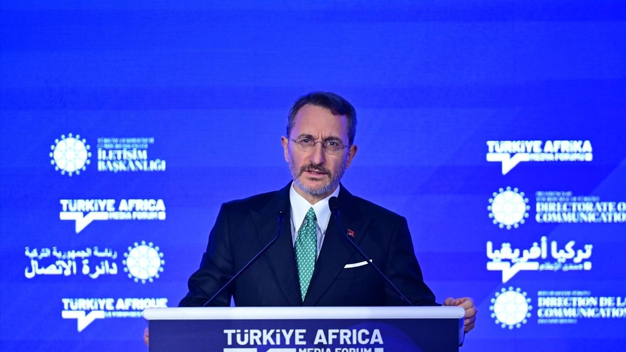 Cumhurbaşkanlığı İletişim Başkanı Fahrettin Altun, Türkiye-Afrika Medya Forumu'nda Önemli Mesajlar Verdi