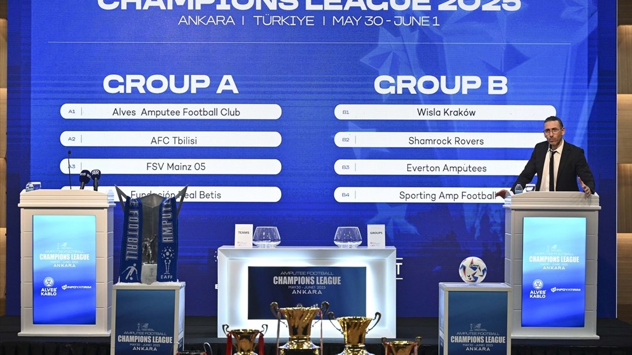 Avrupa Ampute Futbol Şampiyonlar Ligi Kuraları Ankara'da Çekildi