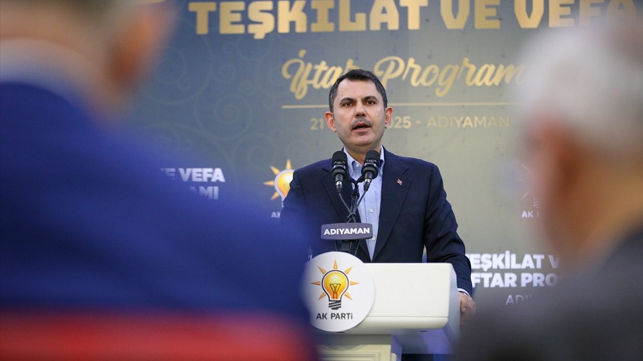 Bakan Kurum, Adıyaman'da İftar Buluşmasında Ana Muhalefeti Eleştirdi