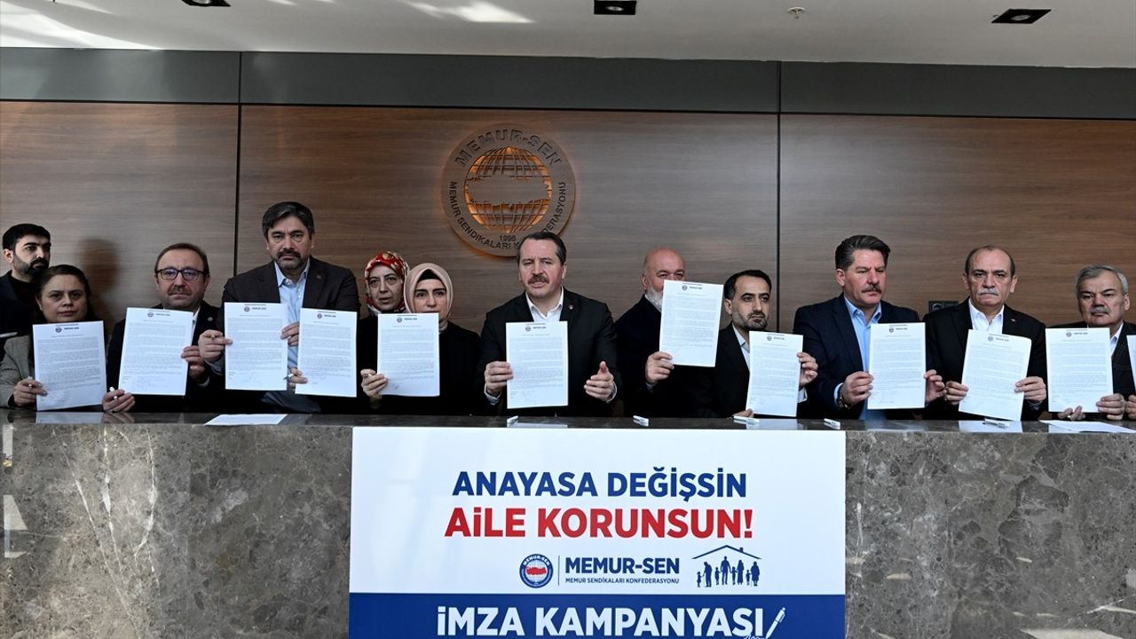 Memur-Sen, Aile Yılında Anayasa Değişikliği için İmza Kampanyası Başlattı