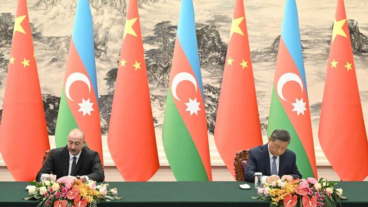 Azerbaycan ve Çin Arasında Kapsamlı Stratejik Ortaklık Anlaşması İmzalandı