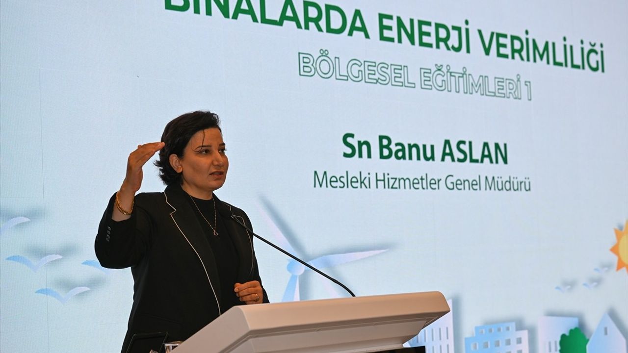Gaziantep'te Binalarda Enerji Verimliliği Eğitimi Düzenlendi