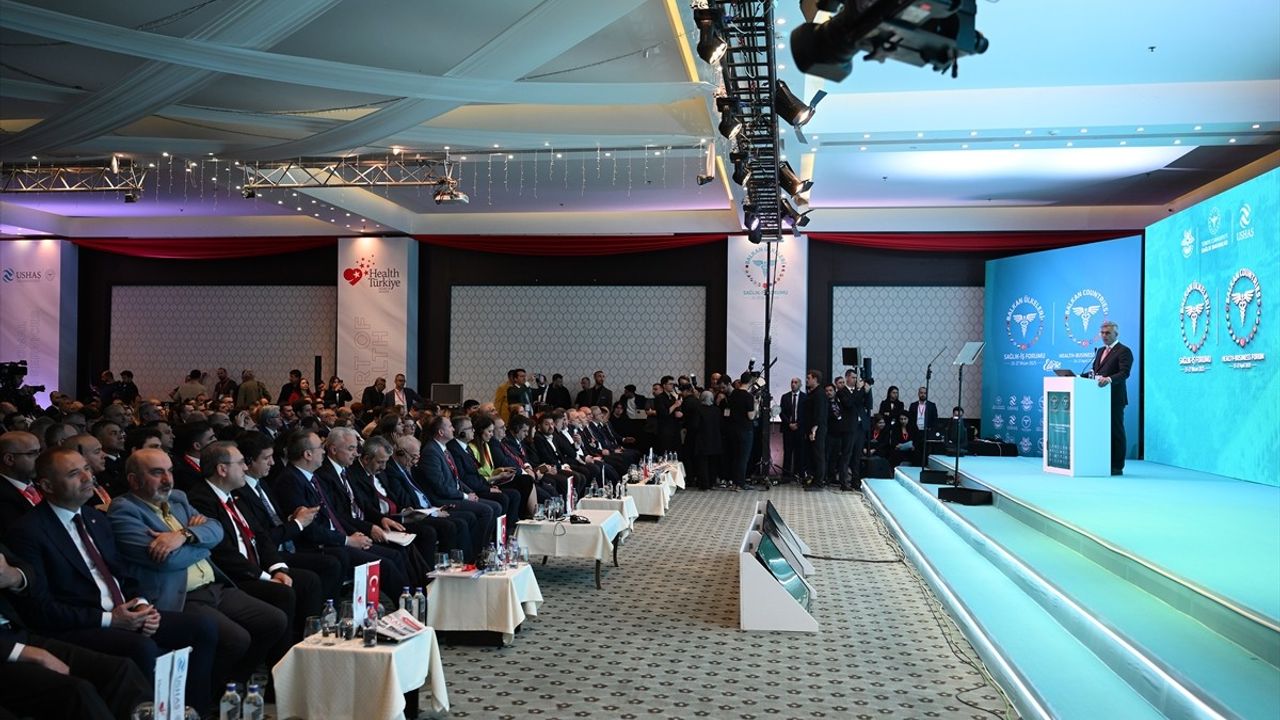 Sağlık Bakanı Memişoğlu, Balkan Ülkeleri Sağlık İş Forumu'nda Sağlık Turizmi Vurgusu Yaptı