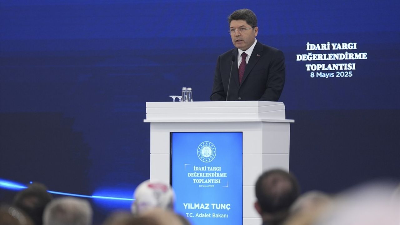 Adalet Bakanı Tunç'tan İdari Yargı Değerlendirme Toplantısı'nda Önemli Açıklamalar