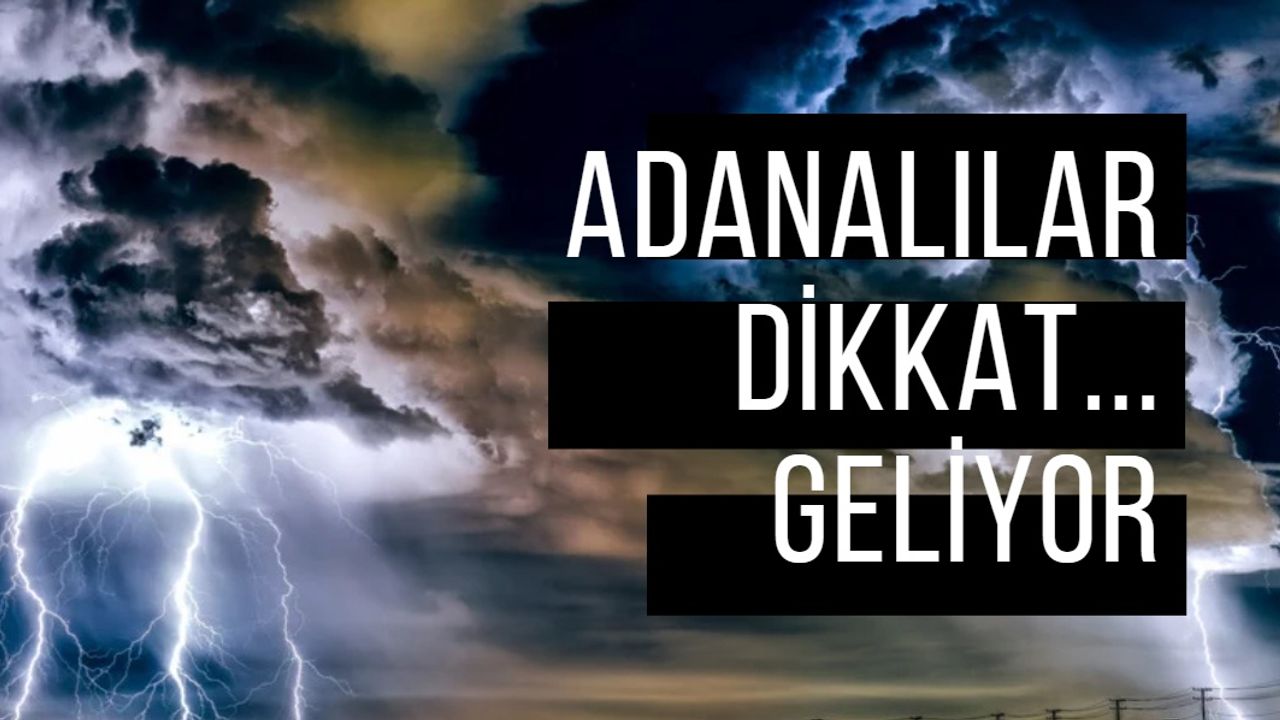 Adanalılara Pazartesi uyarısı! Belediye adeta alarma geçti 