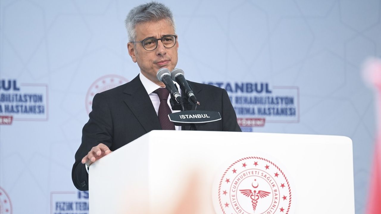 Bakan Memişoğlu, İstanbul Fizik Tedavi ve Rehabilitasyon Hastanesi'nin Açılışında Önemli Açıklamalar Yaptı