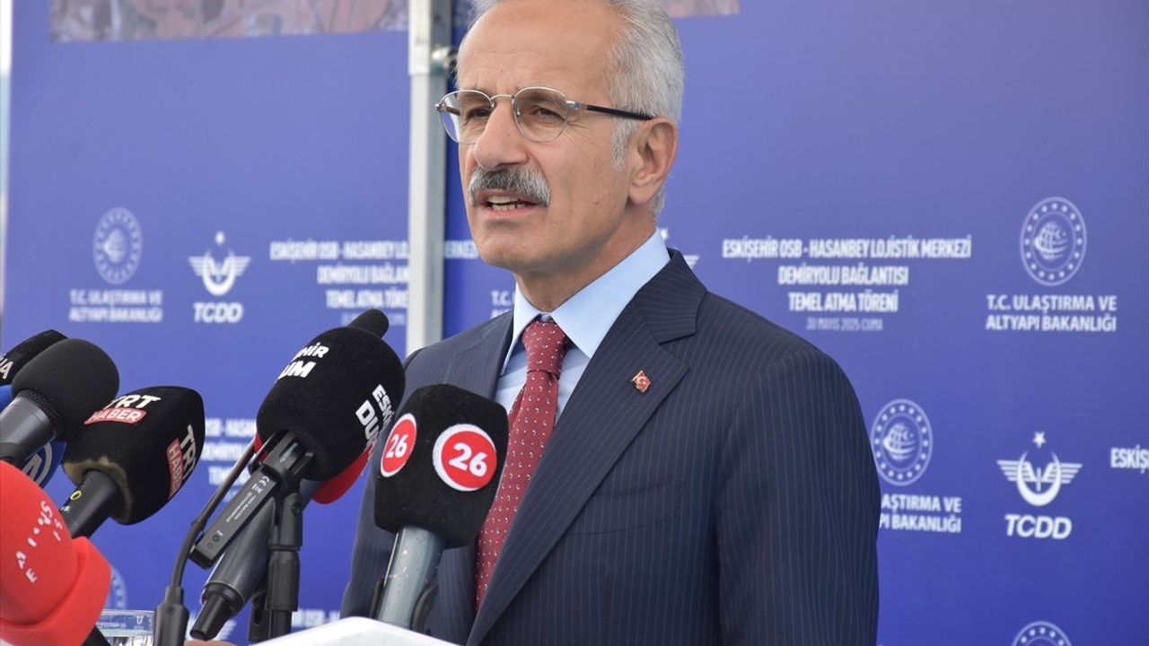 Bakan Uraloğlu, Eskişehir OSB-Hasanbey Lojistik Merkezi Demir Yolu Bağlantısının Temelini Attı