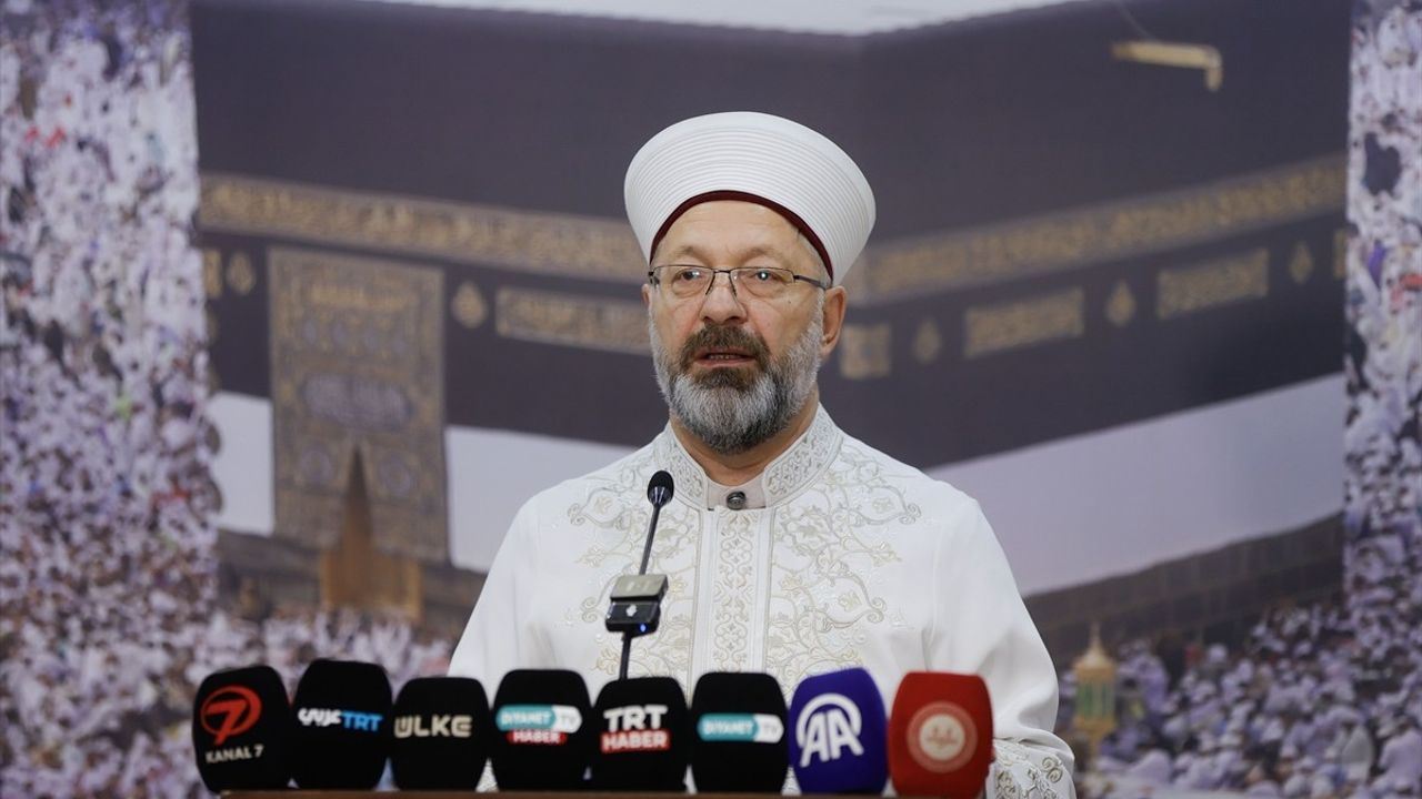 Diyanet İşleri Başkanı Erbaş, 2025 Hac Organizasyonu Basın Toplantısında Önemli Açıklamalarda Bulundu
