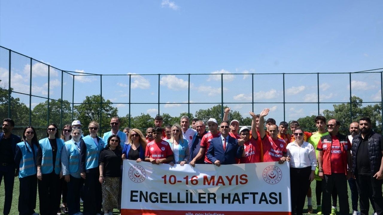 Edirne'de Engelliler Haftası'nda Dostluk Maçı Düzenlendi