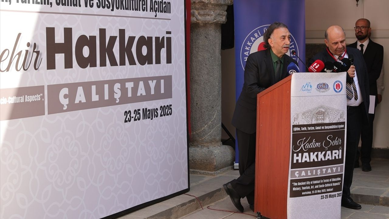 Kadim Şehir Hakkari Çalıştayı Uluslararası Katılımla Başladı