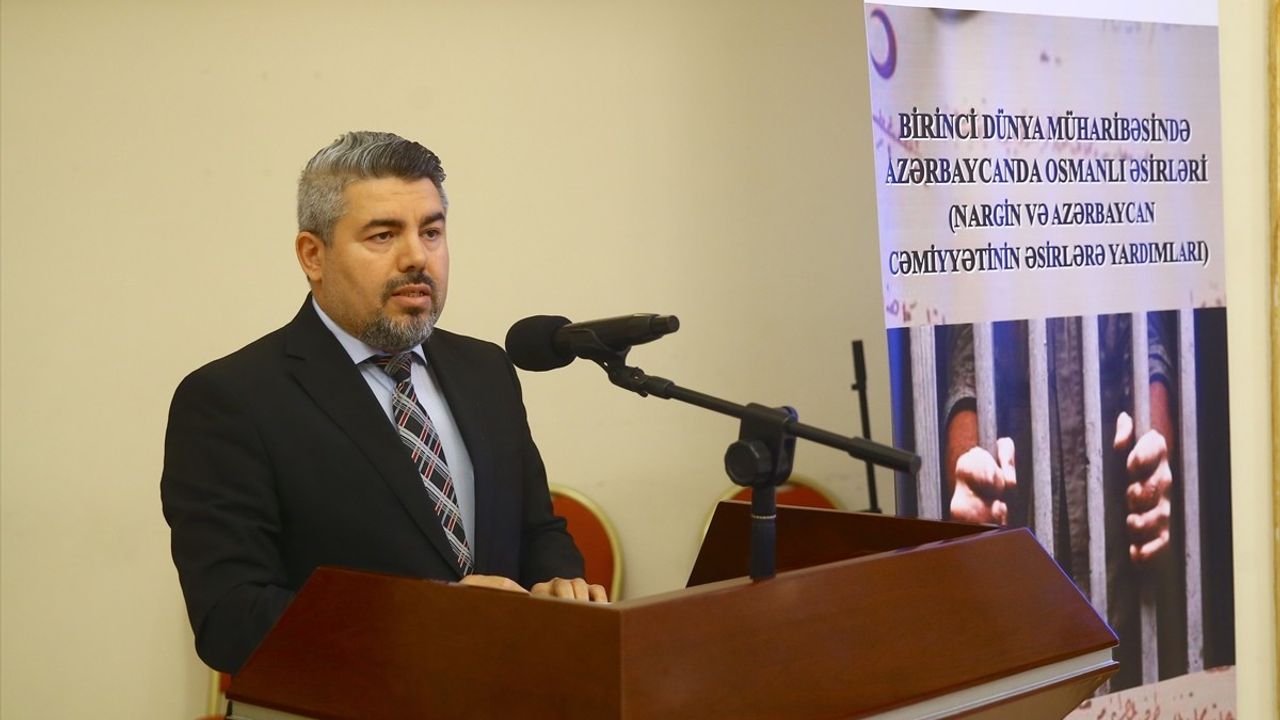 Bakü'de '1. Dünya Savaşı'nda Azerbaycan'da Osmanlı Esirleri' Konferansı Düzenlendi