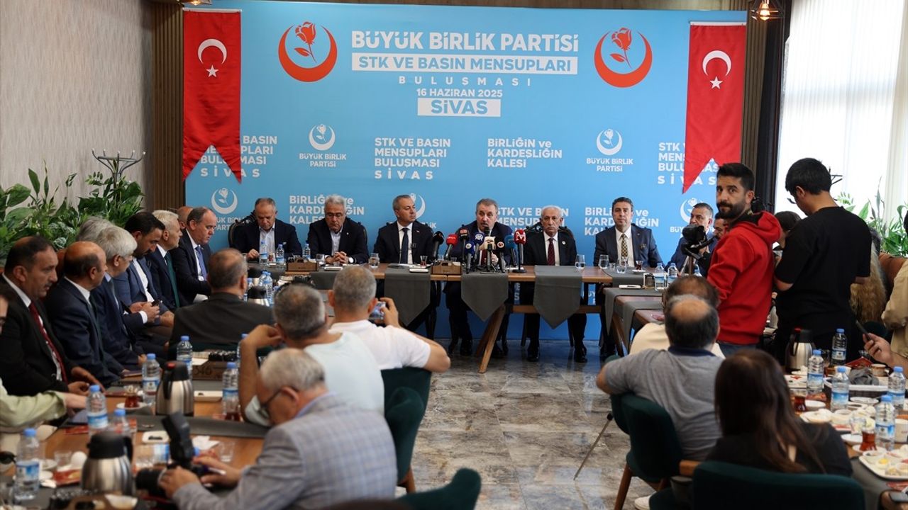 BBP Genel Başkanı Destici, Sivas'ta İsrail'in Saldırılarını Kınadı