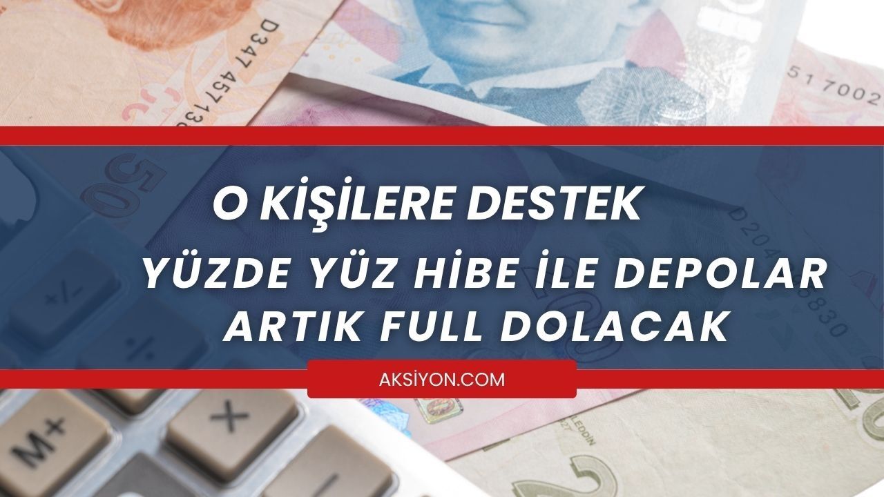 O kişilere taze destek 2 Haziran’da başladı! Yüzde yüz hibe ile depolar artık full dolacak 