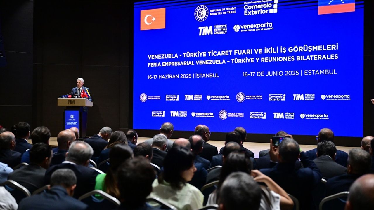 Türkiye-Venezuela Ticaret Fuarı Açıldı: Yıllık 3 Milyar Dolar Hedefi