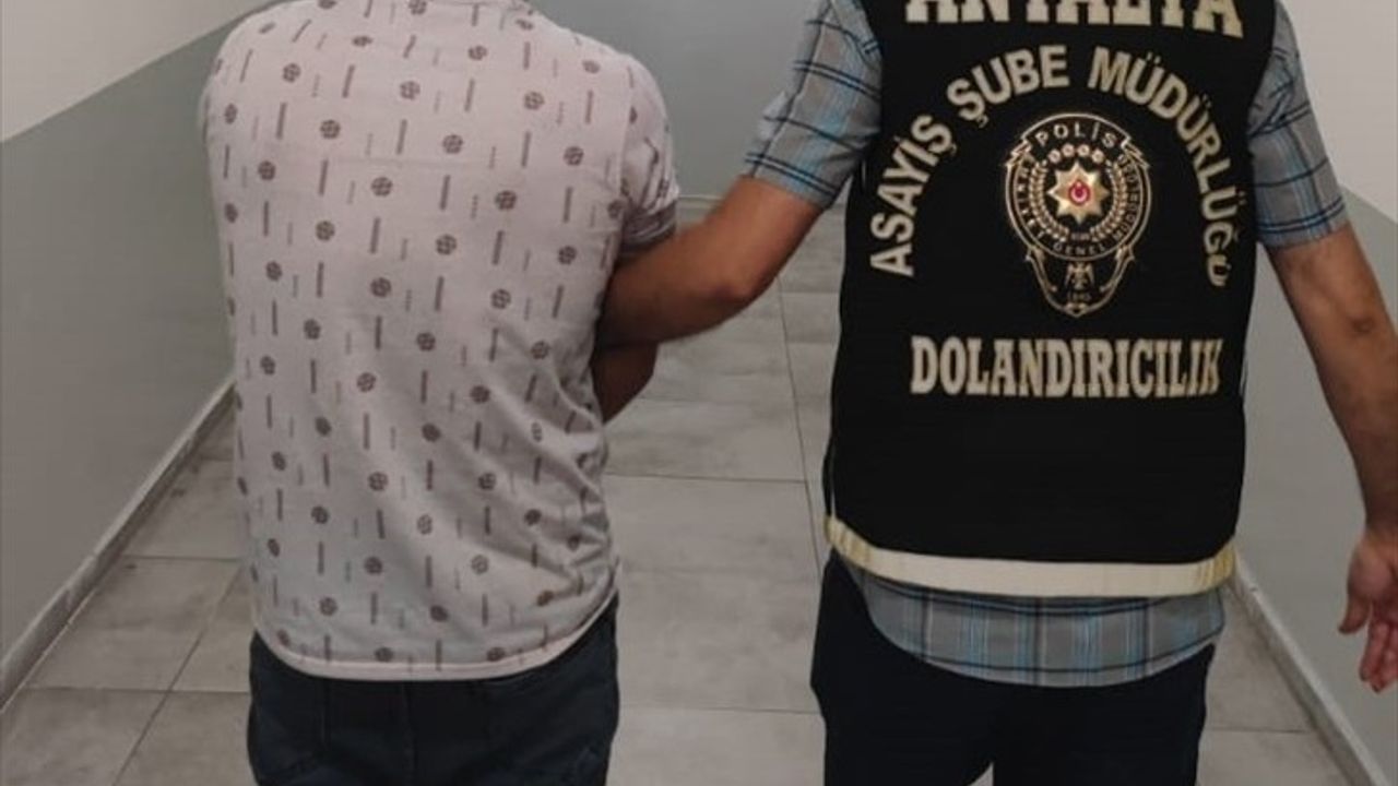Antalya'da Dolandırıcılık Zanlısı Tutuklandı