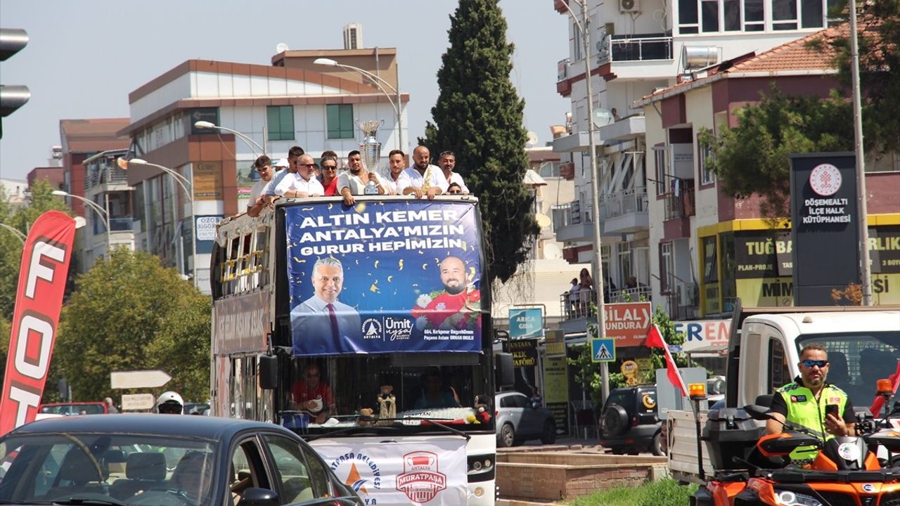 Kırkpınar Başpehlivanı Orhan Okulu, Antalya'da Coşkuyla Karşılandı