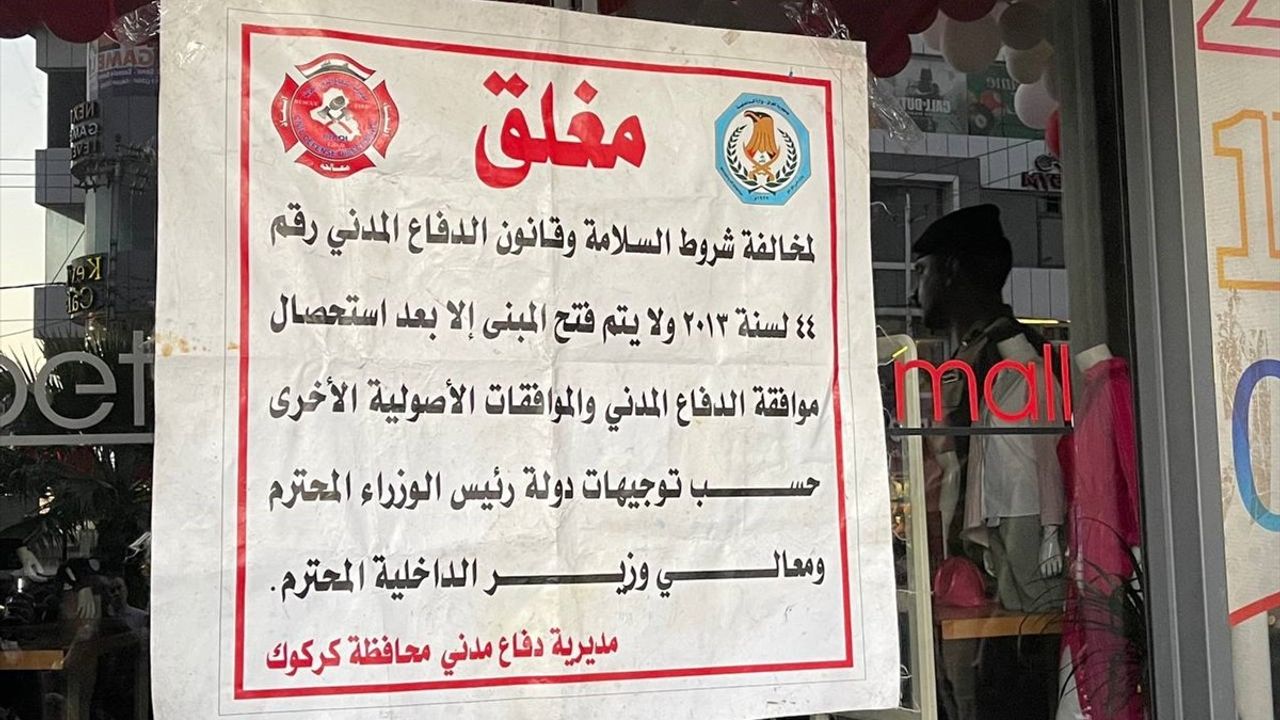 Kerkük'te 80'in Üzerinde Alışveriş Merkezi ve Katlı İşyeri Yangın Riski Nedeniyle Kapatıldı