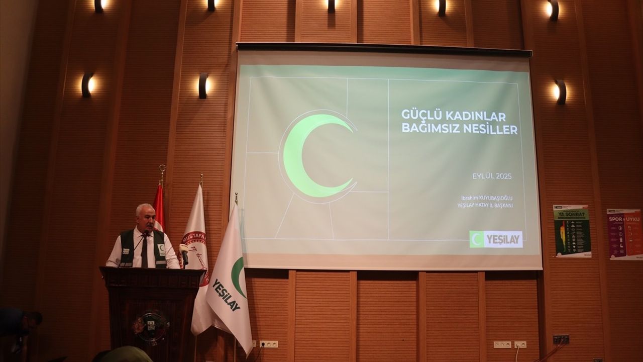 Yeşilay Hatay, 'Güçlü Kadınlar Bağımsız Nesiller Toplantısı' ile gönüllü ağı genişletmeyi hedefliyor