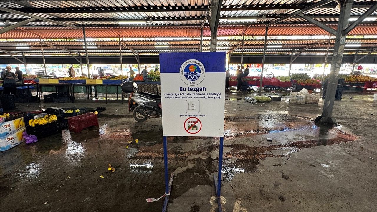 Mersin Yenişehir'de Pazarda Müşteriye Kötü Muamele İddiası: Esnafa 15 Gün Tezgah Kapatma Cezası
