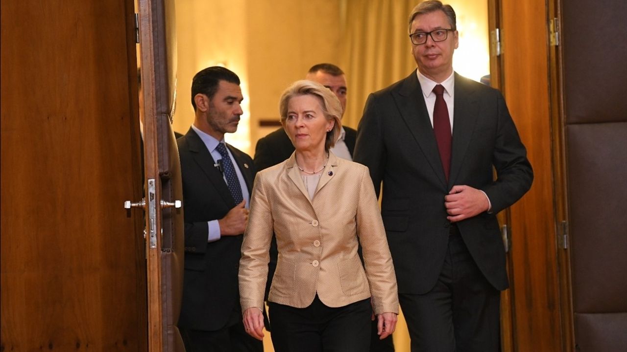 Von der Leyen, Sırbistan'dan AB üyeliği için somut ilerleme istedi