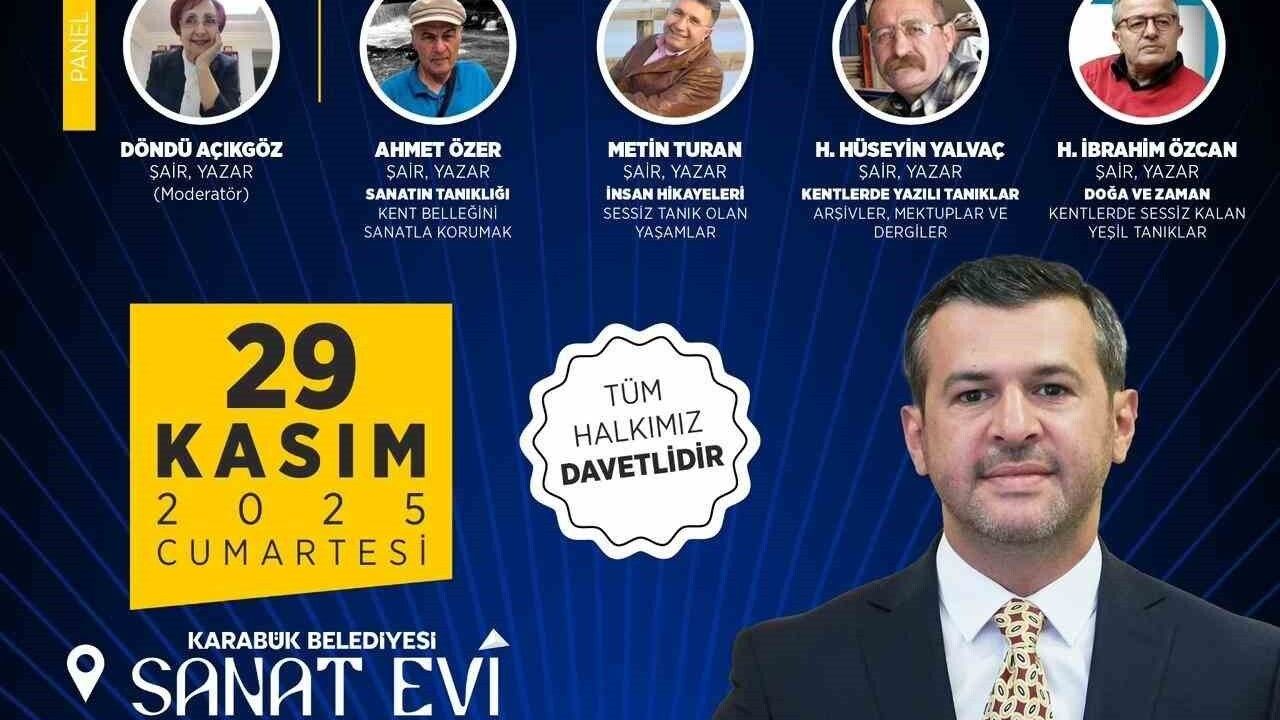 Karabük'te 'Kentlerin Sessiz Tanıkları' paneli 29 Kasım 2025'te düzenlenecek